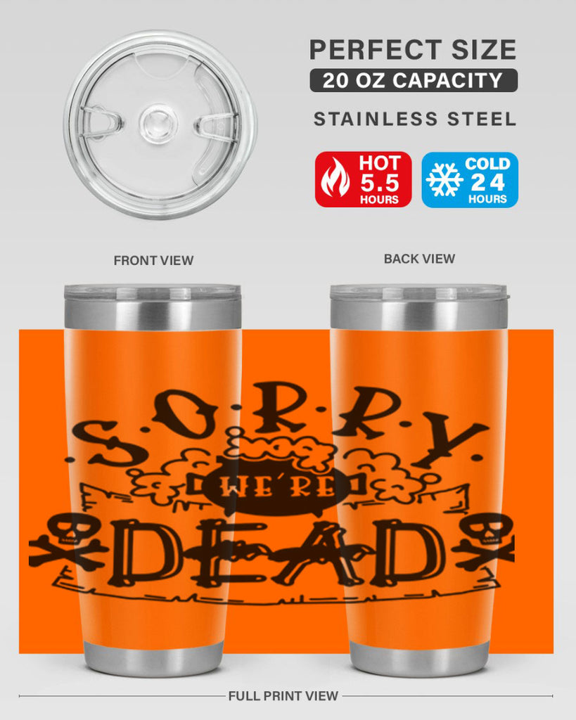 sorry were dead 24#- halloween- Tumbler