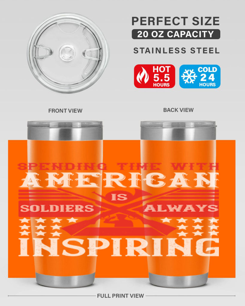 spending time with america’s soldiers is always inspiring 30#- Veterns Day- Tumbler