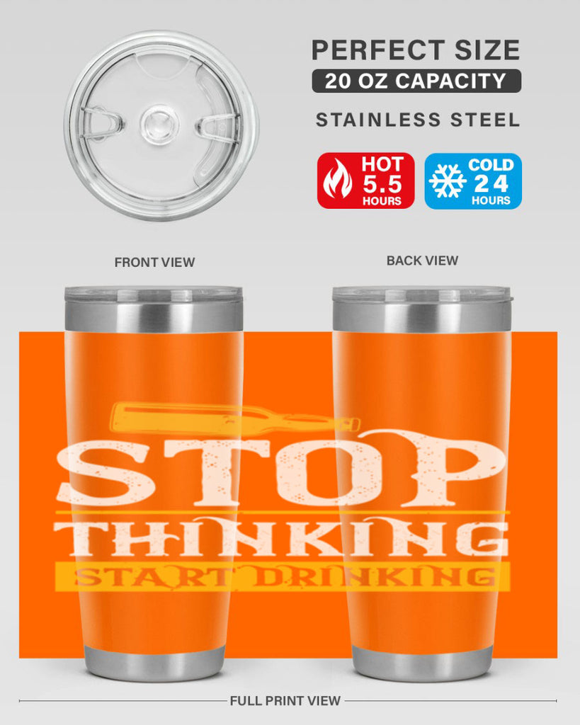stop thinking start drinking 11#- beer- Tumbler