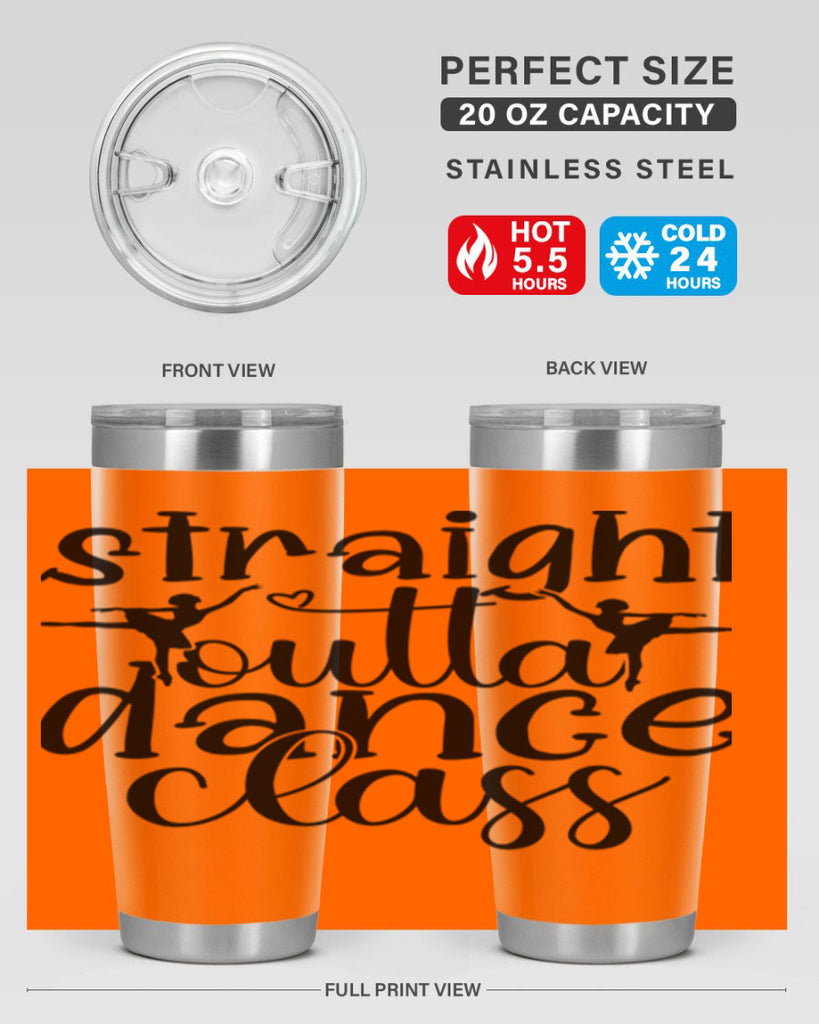 straight outta dance class82#- ballet- Tumbler