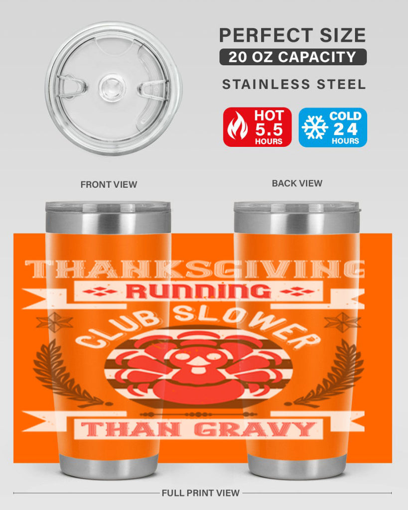 thanksgiving running club slowea than gravy 10#- thanksgiving- Tumbler