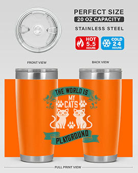 the world is my cats playground Style 119#- cat- Tumbler
