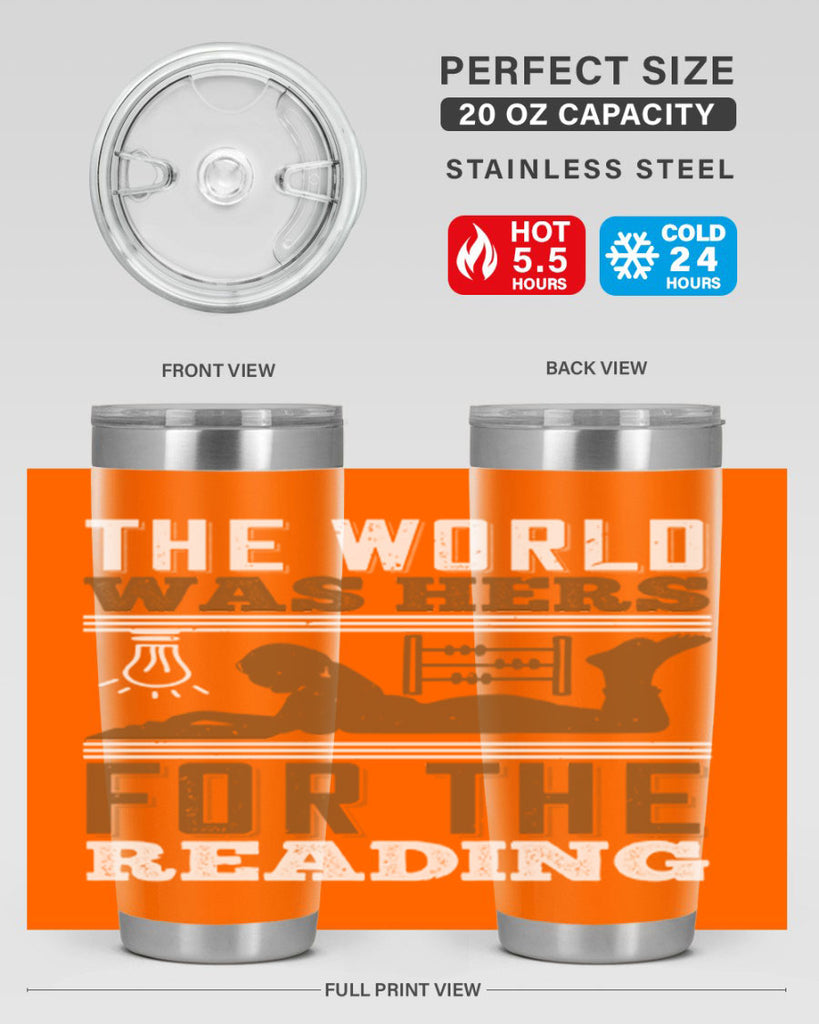 the world was hers for the reading 9#- reading- Tumbler