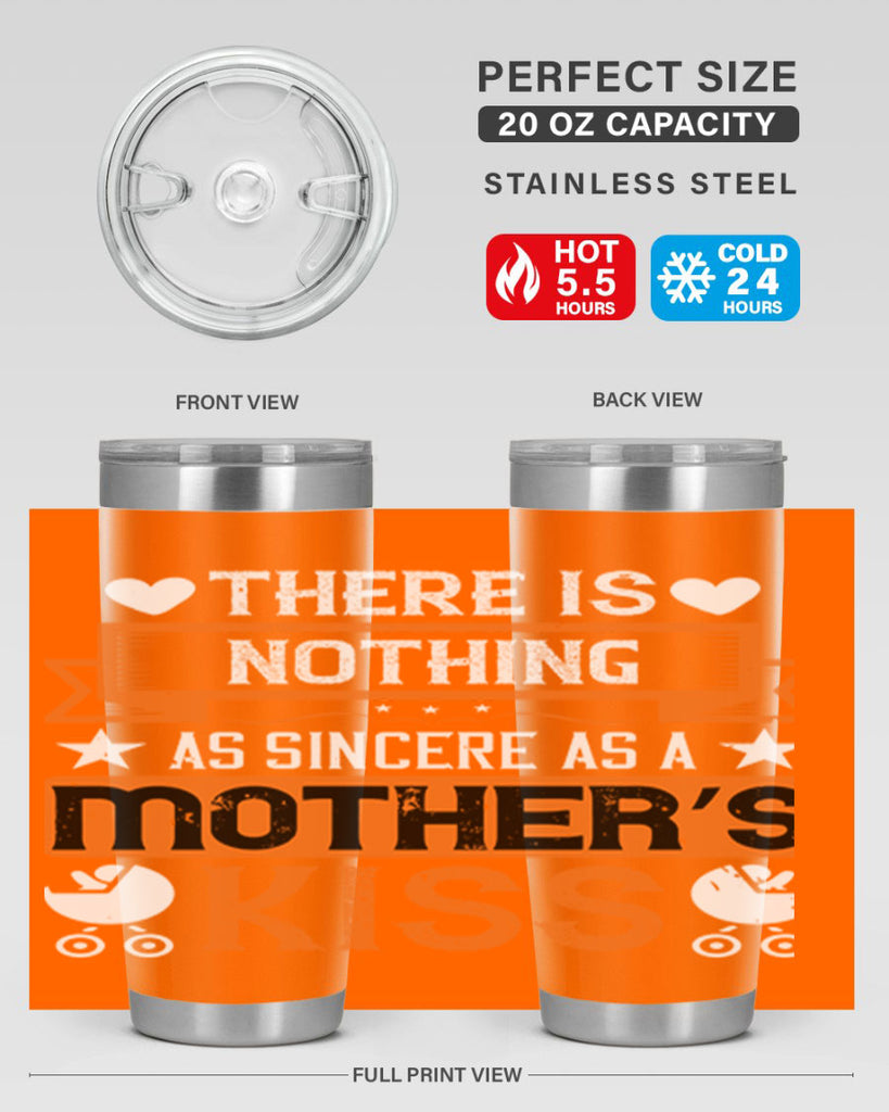 there is nothing as sincere 21#- mothers day- Tumbler