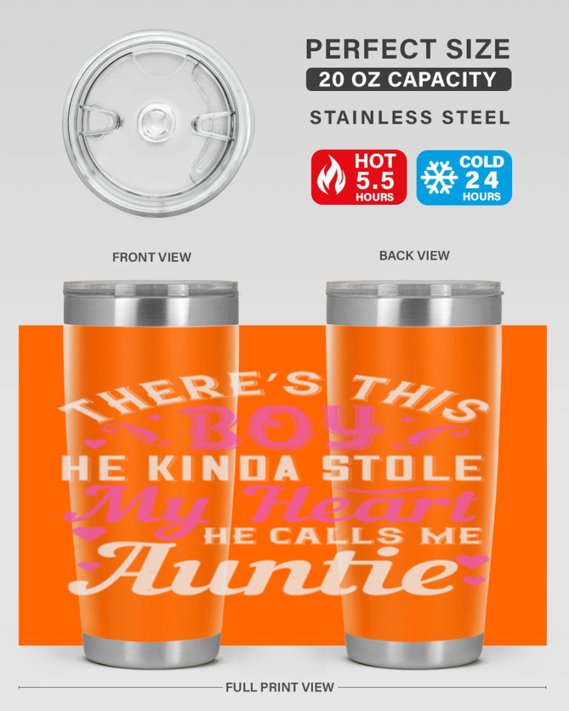 there’s this boy he kinda stole my heart he calls me auntie Style 72#- aunt- Tumbler