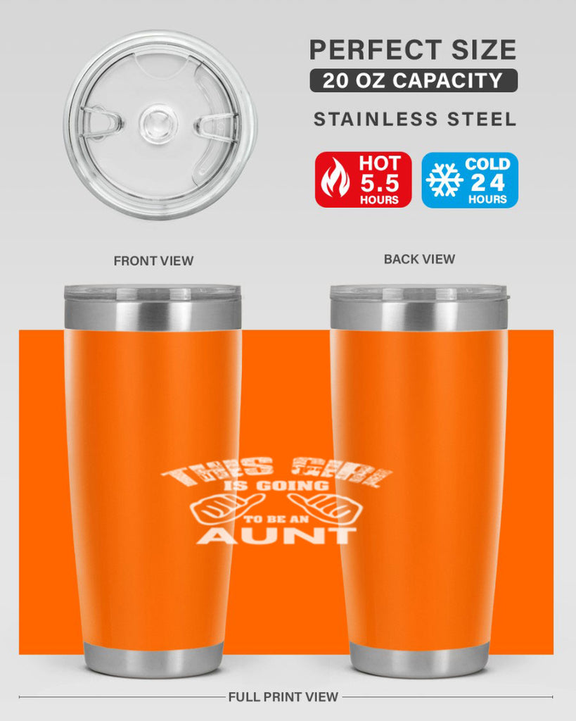 this girl is going to be an auntf Style 65#- aunt- Tumbler