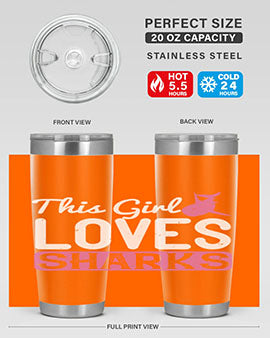 this girl loves sharks Style 12#- shark  fish- Tumbler
