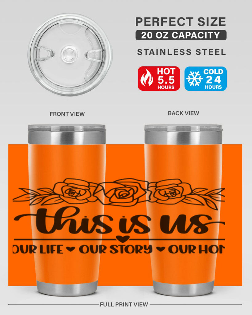 this is us our life our story our home 3#- home- Tumbler