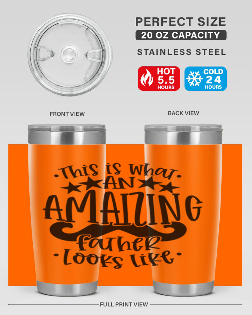 this is what an amaizing father looks like 15#- fathers day- Tumbler