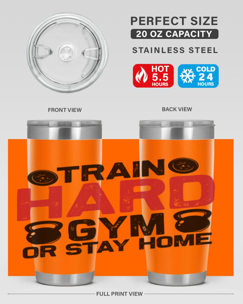 train hard gym or stay home 2#- gym- Tumbler