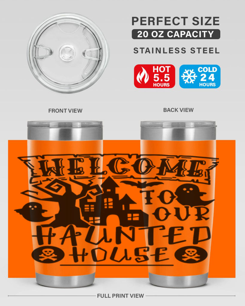 welcome to our haunted house 13#- halloween- Tumbler