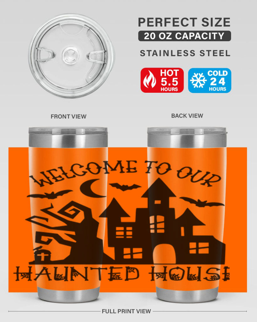 welcome to our haunted house 14#- halloween- Tumbler