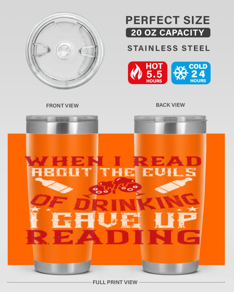 when i read about the evils of drinking i gave up reading 20#- drinking- Tumbler