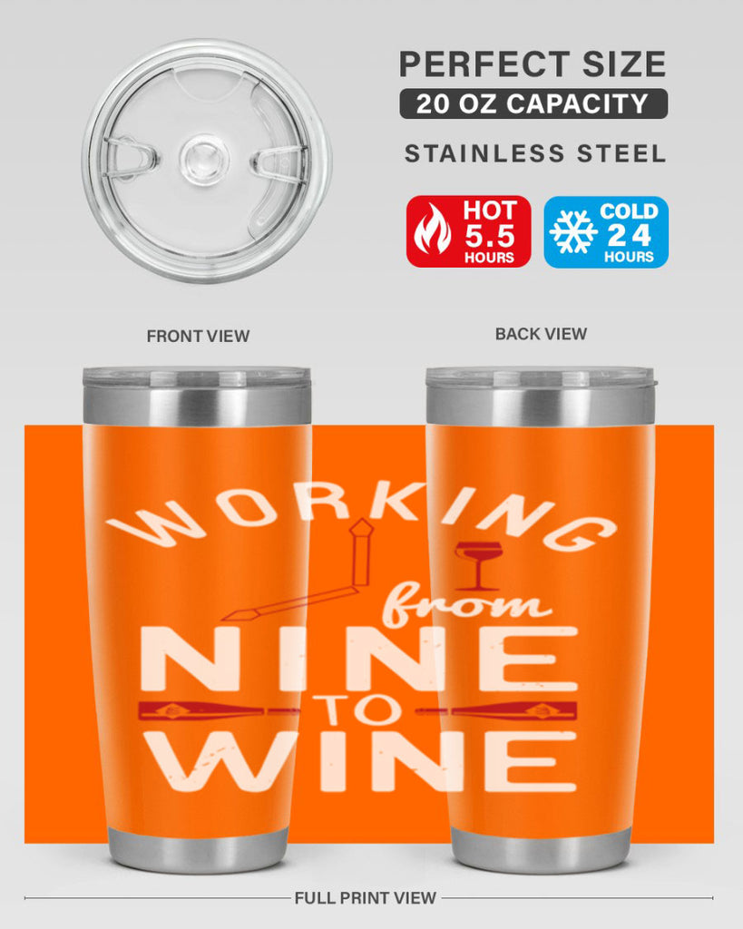 working from nine to wine 104#- wine- Tumbler