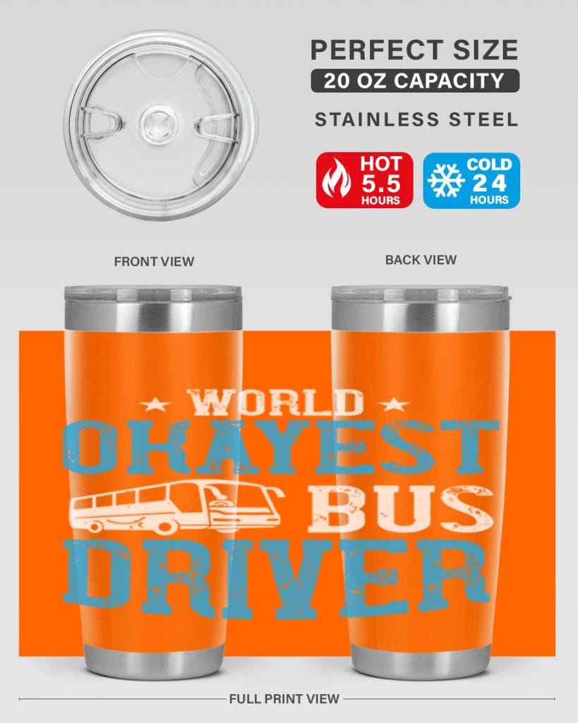 world okayest bus driver Style 5#- bus driver- tumbler