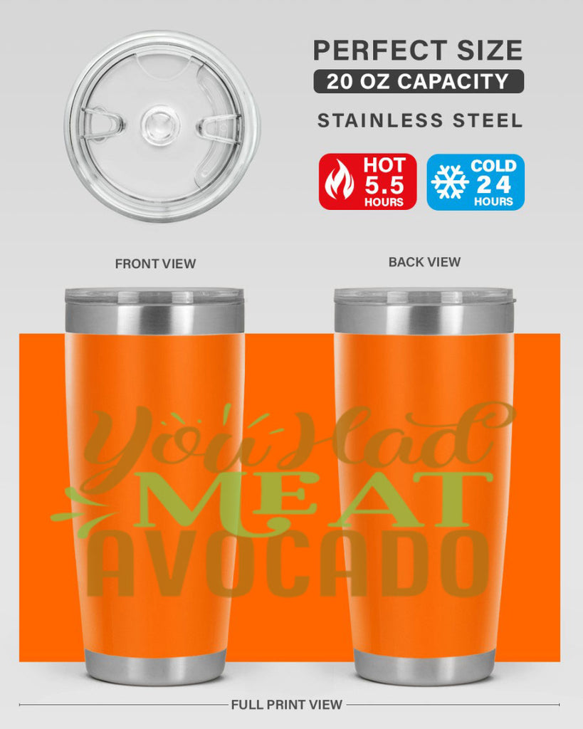 you had me at avocado 2#- avocado- Tumbler