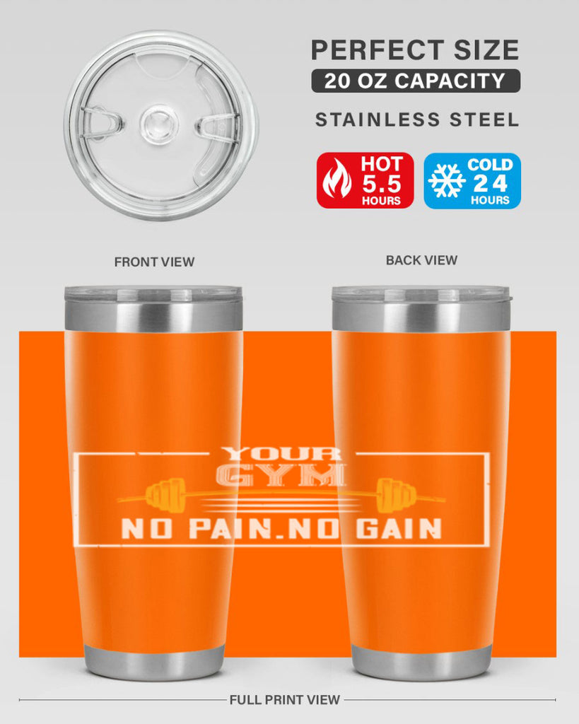your gym no pain no gain 57#- gym- Tumbler