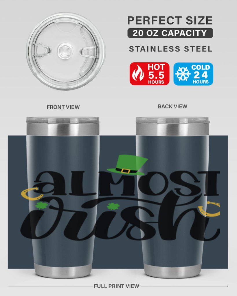 Almost Irish Style 107#- St Patricks Day- Tumbler