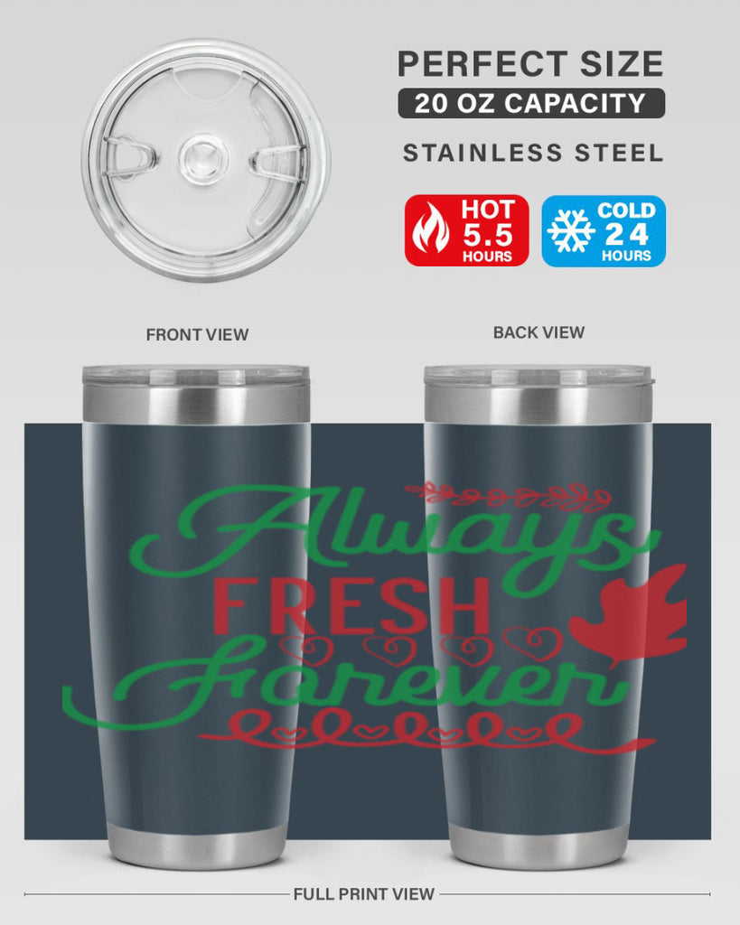 Always Fresh Forever 13#- winter- Tumbler