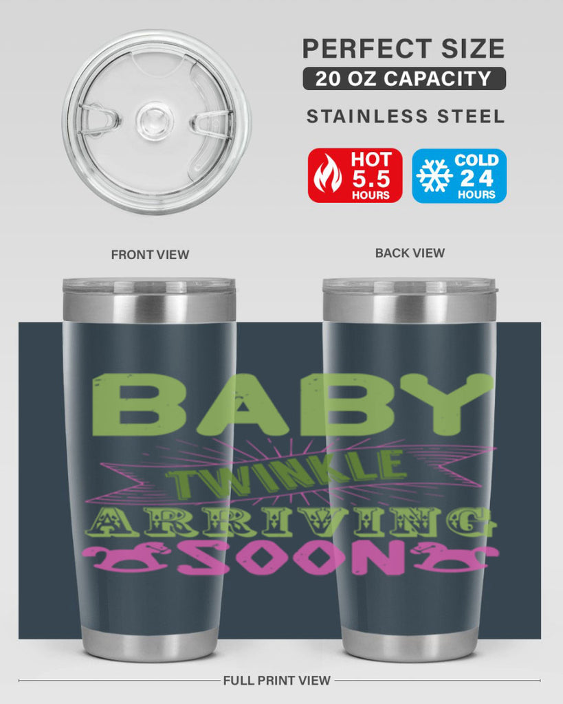 Baby Twinkle arriving soon Style 293#- baby- tumbler