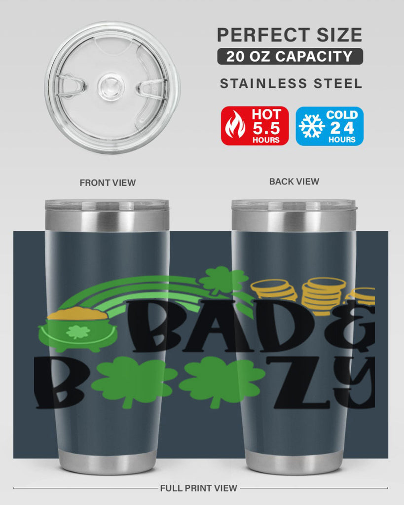 Bad Boozy Style 105#- St Patricks Day- Tumbler