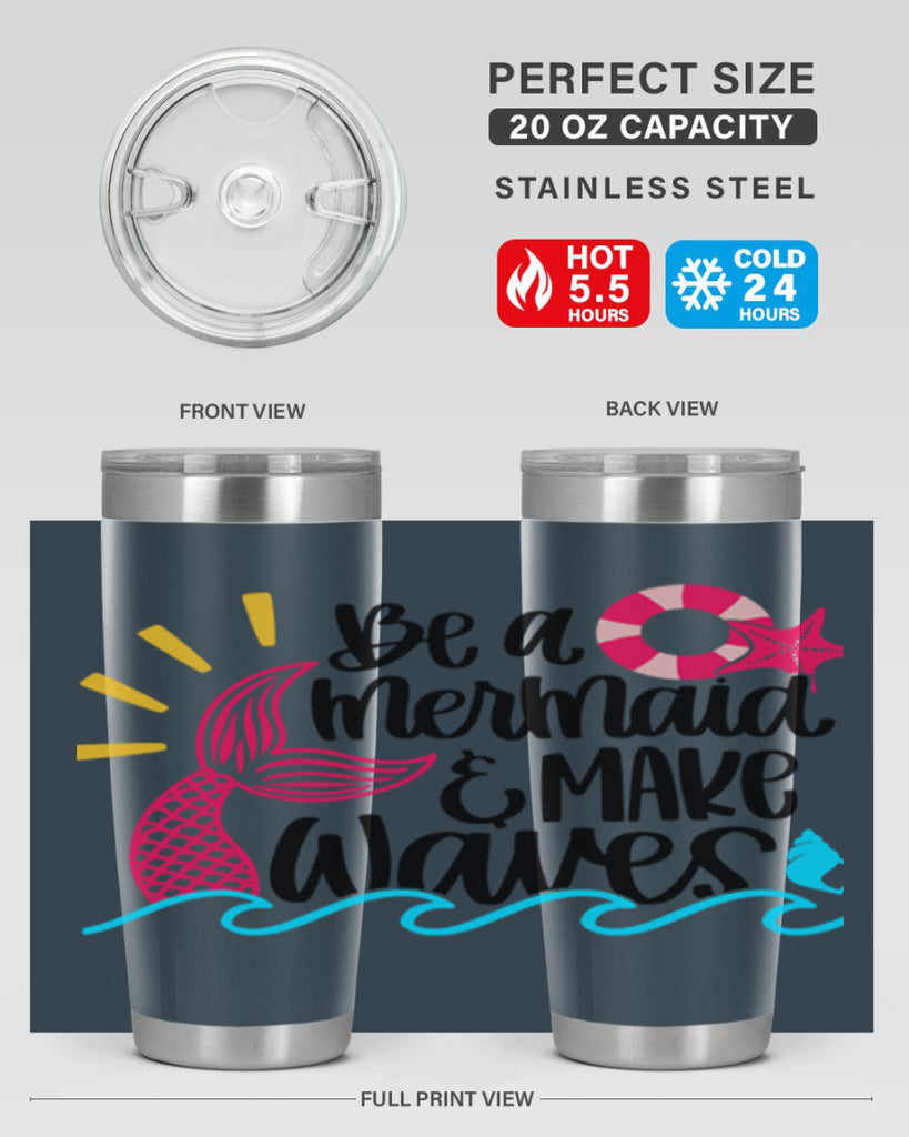 Be A Mermaid Make Waves Style 53#- summer- Tumbler