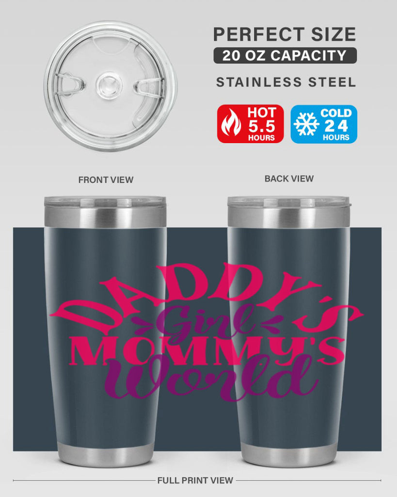 Daddys Girl Mommys World Style 268#- baby- tumbler