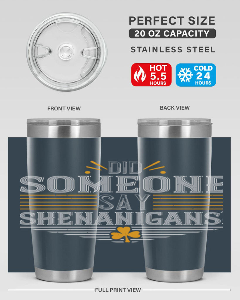 Did someone say shenanigans Style 140#- St Patricks Day- Tumbler