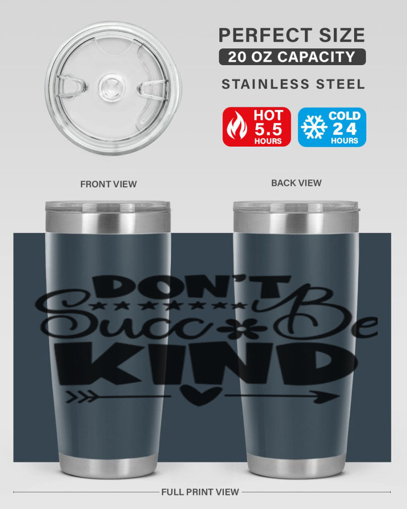 Dont Succ Be Kind 94#- winter- Tumbler