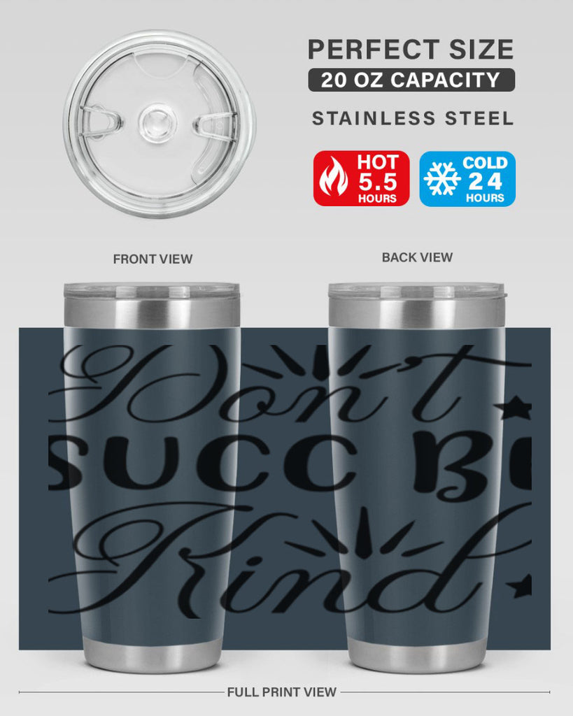 Dont Succ Be Kind 95#- winter- Tumbler