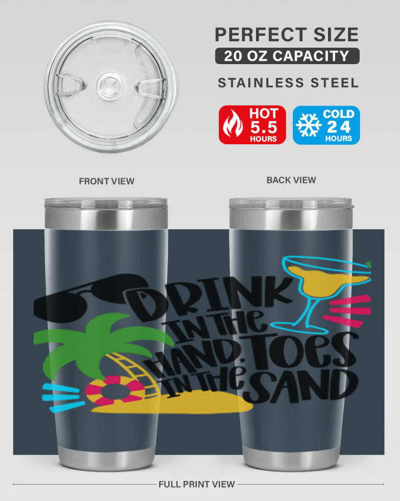 Drink In The Hand Toes In The Sand Style 48#- summer- Tumbler
