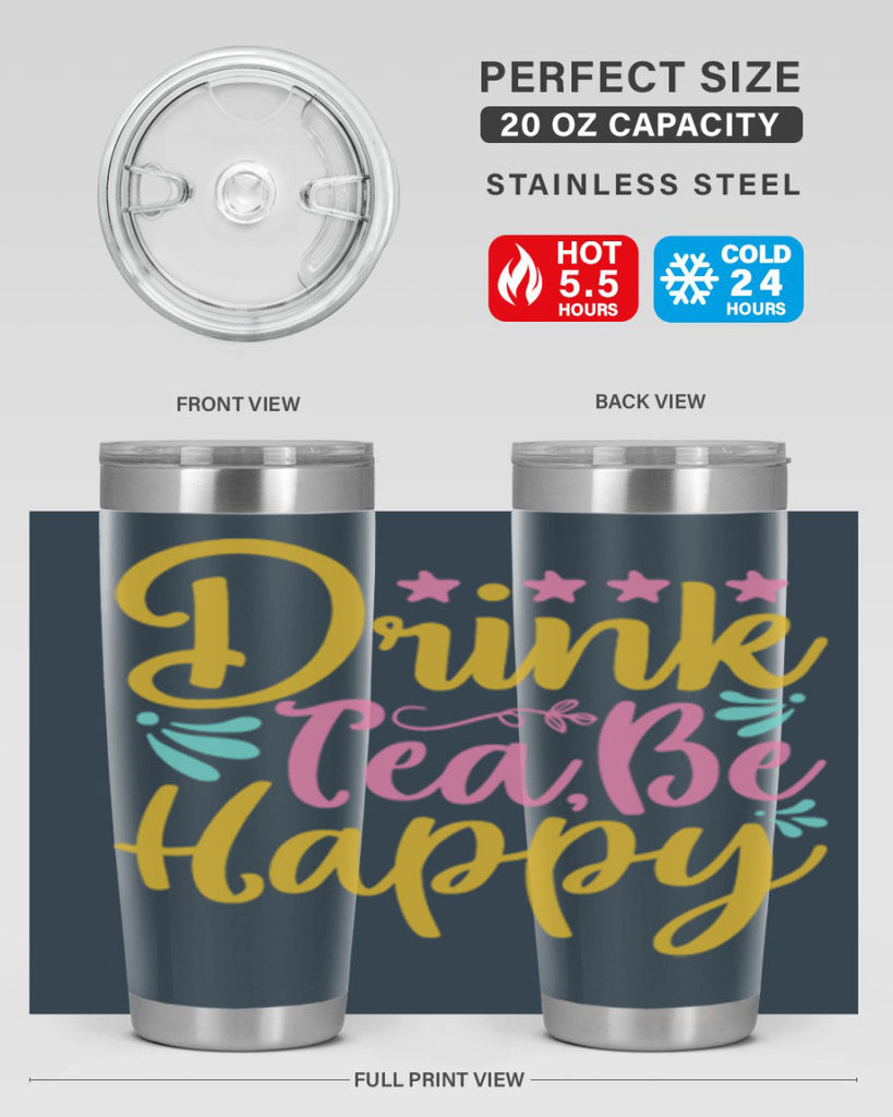 Drink tea be happy Style 67#- summer- Tumbler