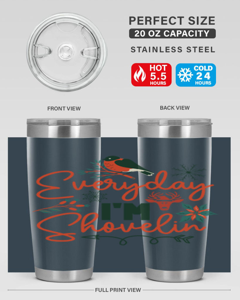 Everyday Im Shovelin 103#- winter- Tumbler