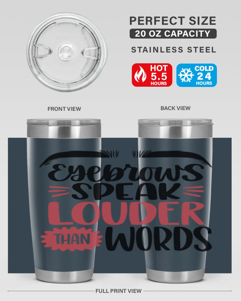 Eyebrows Speak Louder Than Words Style 103#- make up- Tumbler