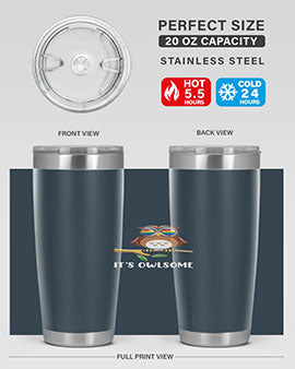 Funny Owl Gift Im Owlsome A TurtleRabbit 7#- owl- Tumblers