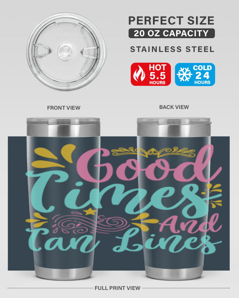 GOOD TIMES AND TAN LINES Style 65#- summer- Tumbler