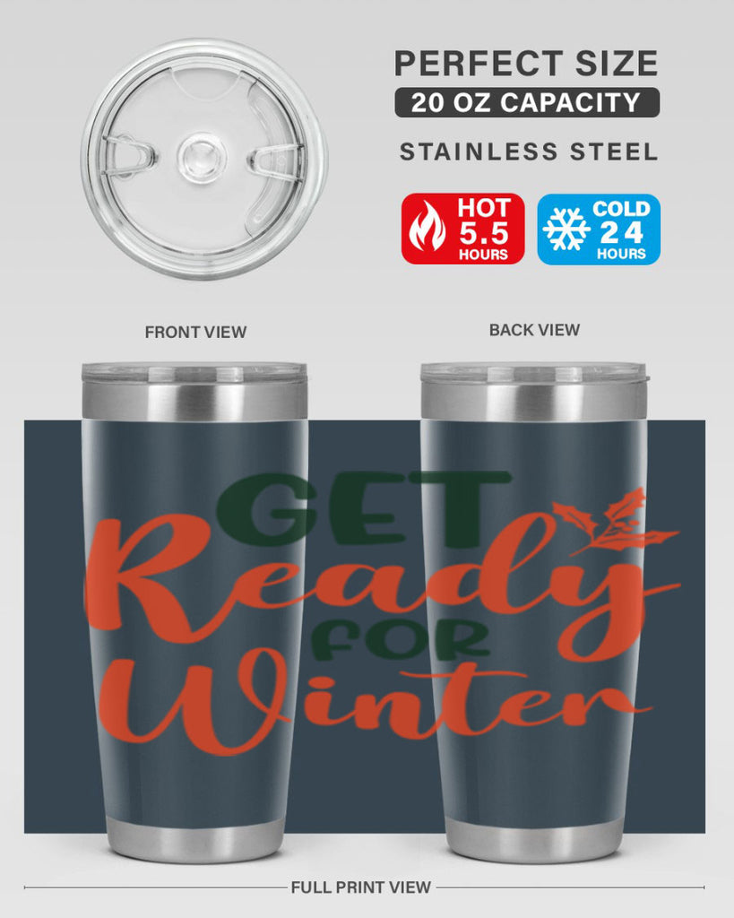 Get Ready For Winter 114#- winter- Tumbler