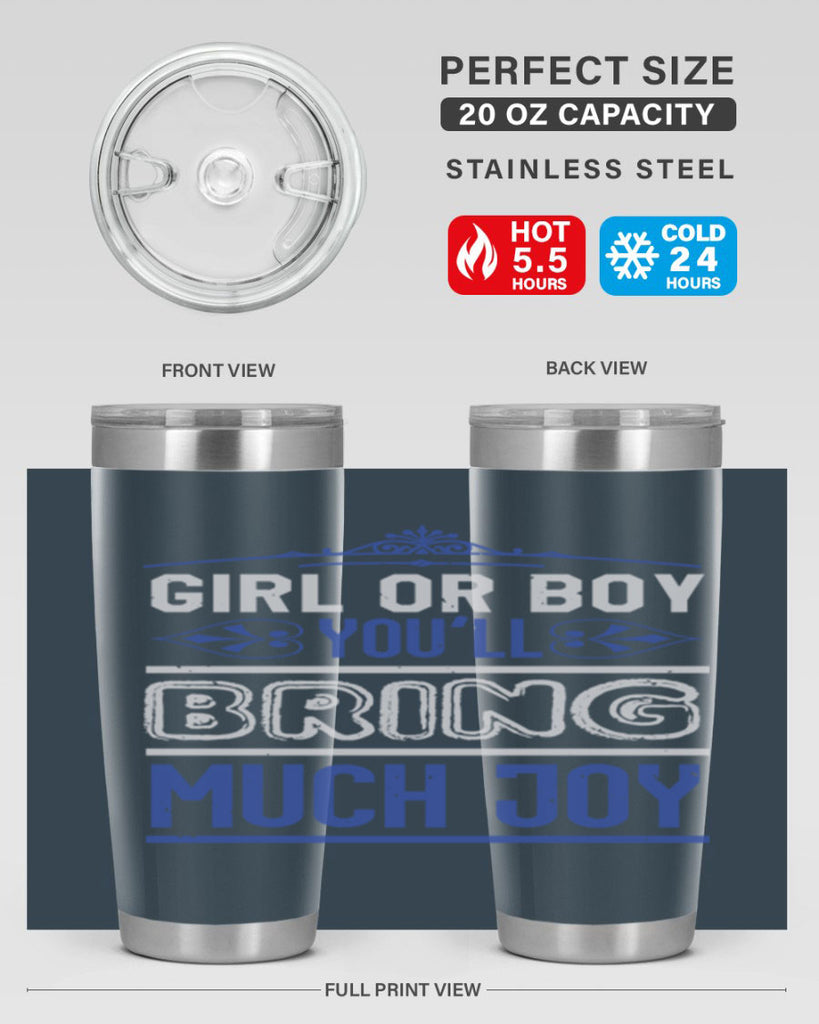 Gilr or boy you bring much joy Style 40#- baby shower- tumbler
