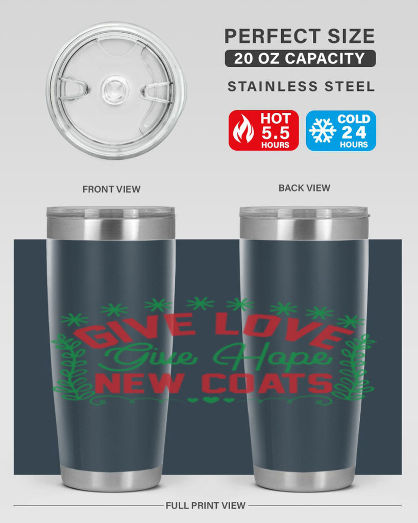 Give Love Give Hope New Coats 117#- winter- Tumbler
