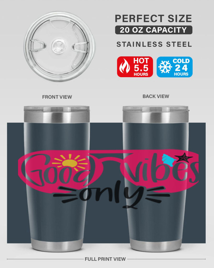 Good Vibes Only Style 42#- summer- Tumbler