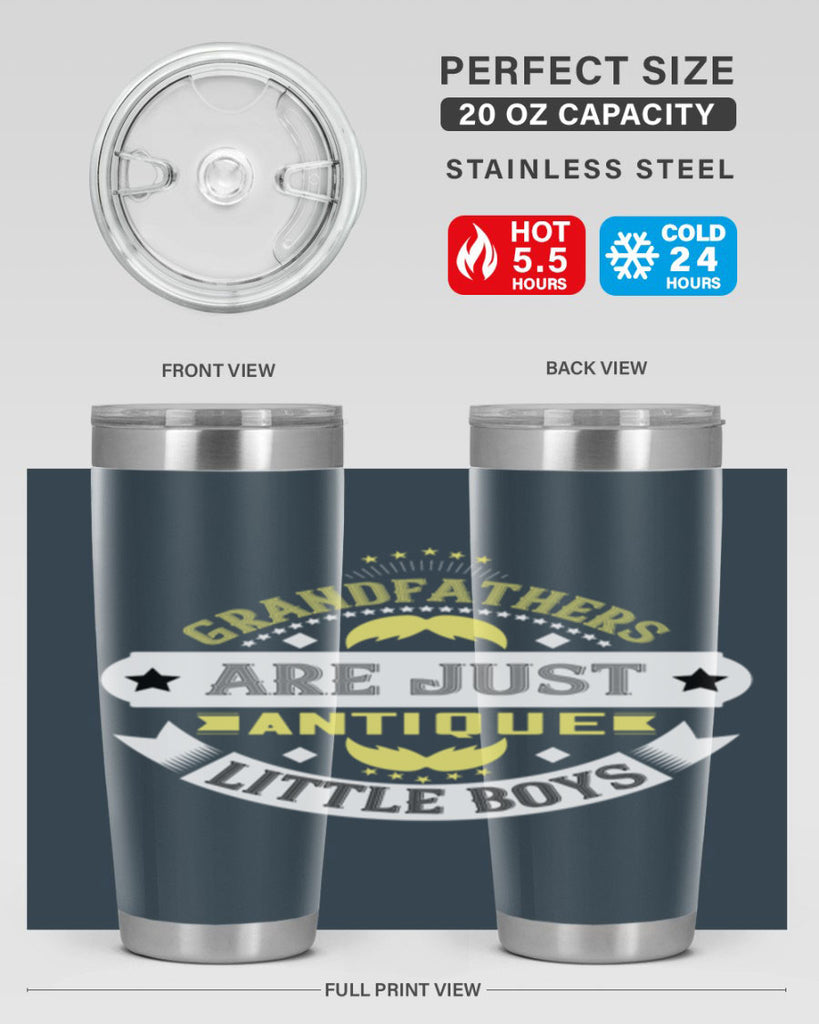Grandfathers are just antique little boys 123#- grandpa - papa- Tumbler