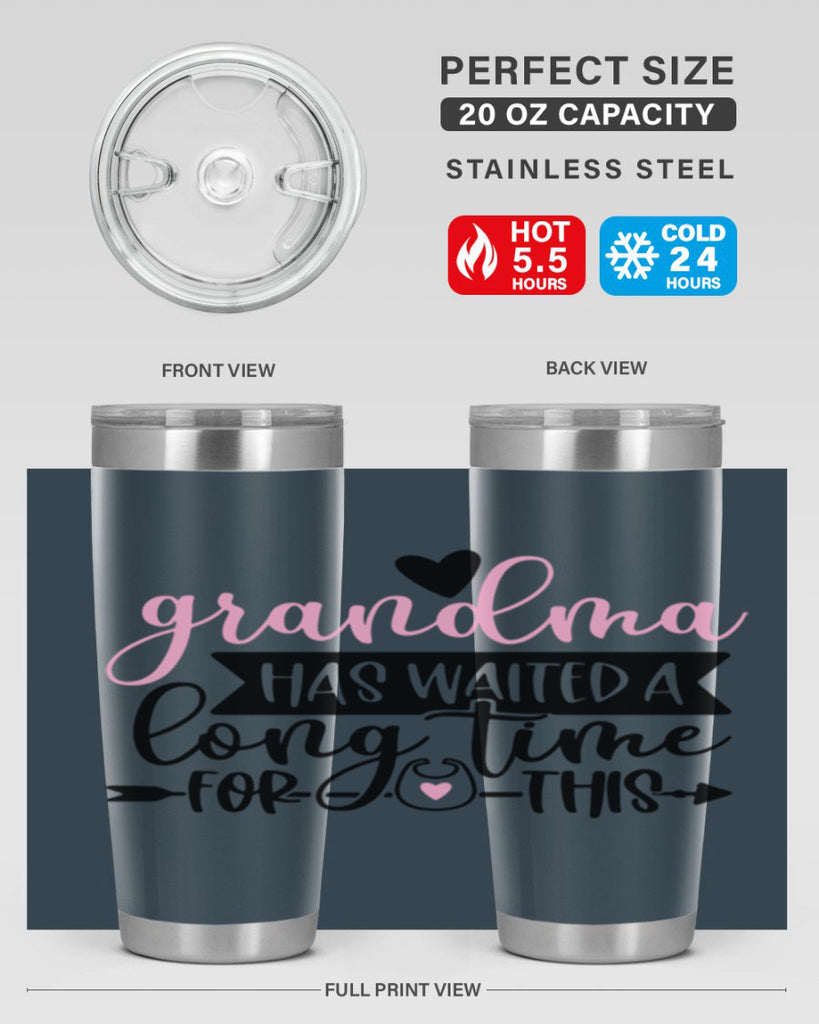 Grandma Has Waited A Long Time For This Style 95#- baby- tumbler