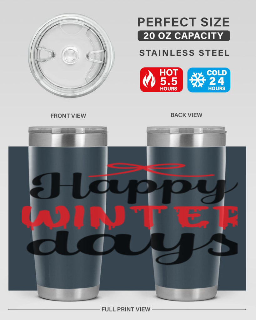 Happy winter days 123#- winter- Tumbler