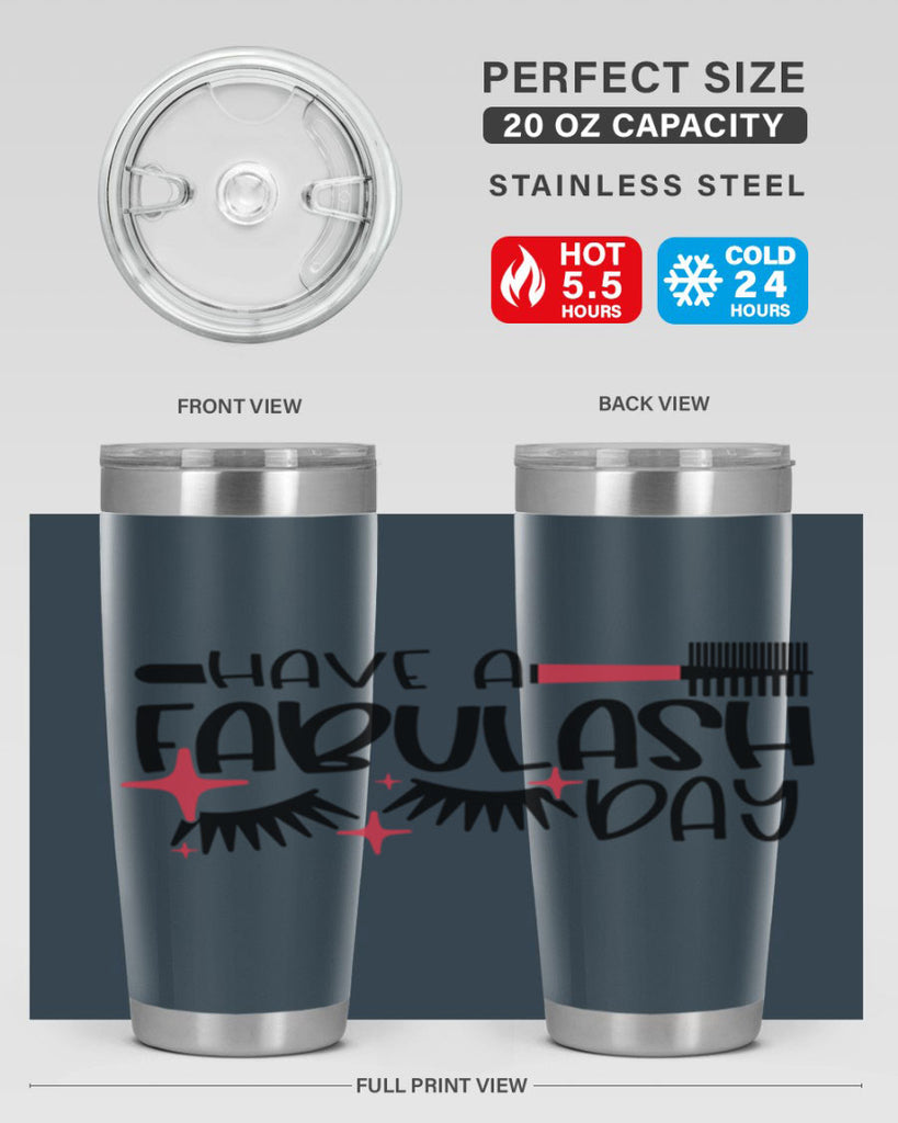 Have A Fabulash Day Style 91#- make up- Tumbler
