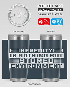 Heredity is nothing but stored environment Style 35#- diabetes- Tumbler