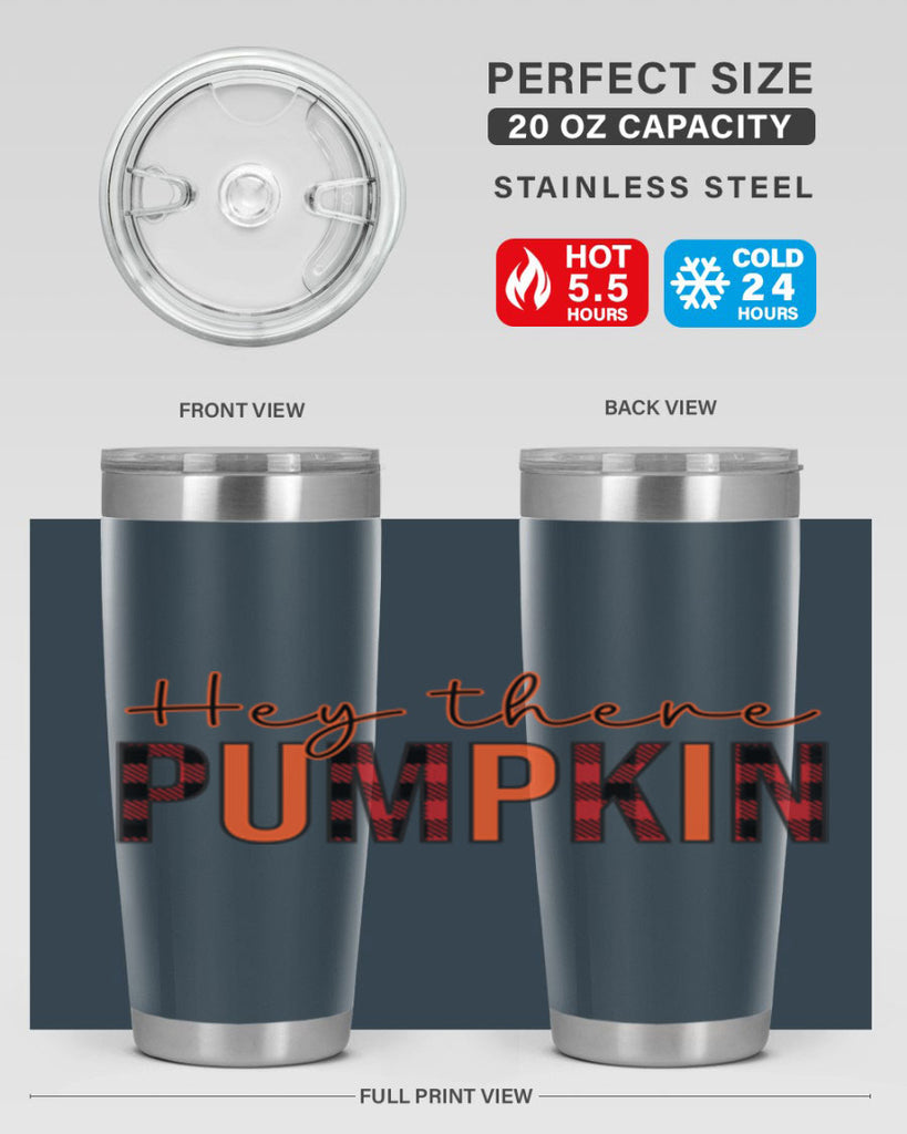 Hey there pumpkin 306#- fall- Tumbler