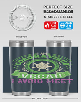 I Am Coronavirus Vegan I Avoid Meet Style 38#- corona virus- Tumbler