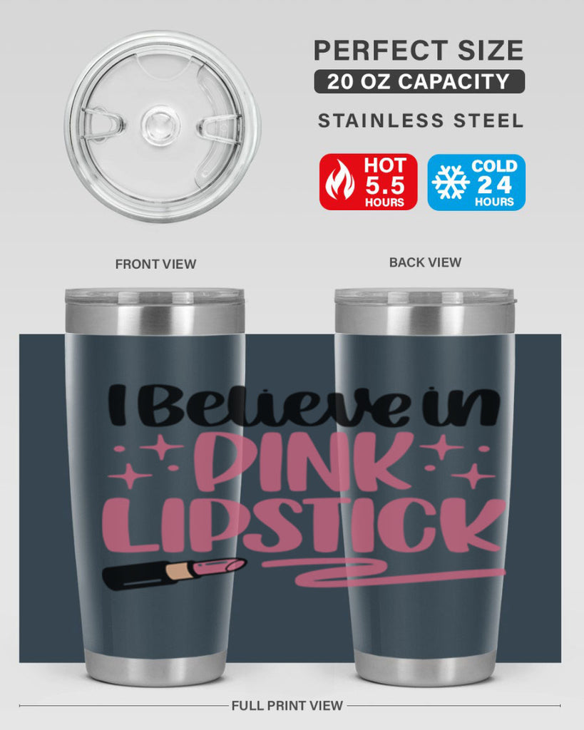 I Believe In Pink Lipstick Style 85#- make up- Tumbler