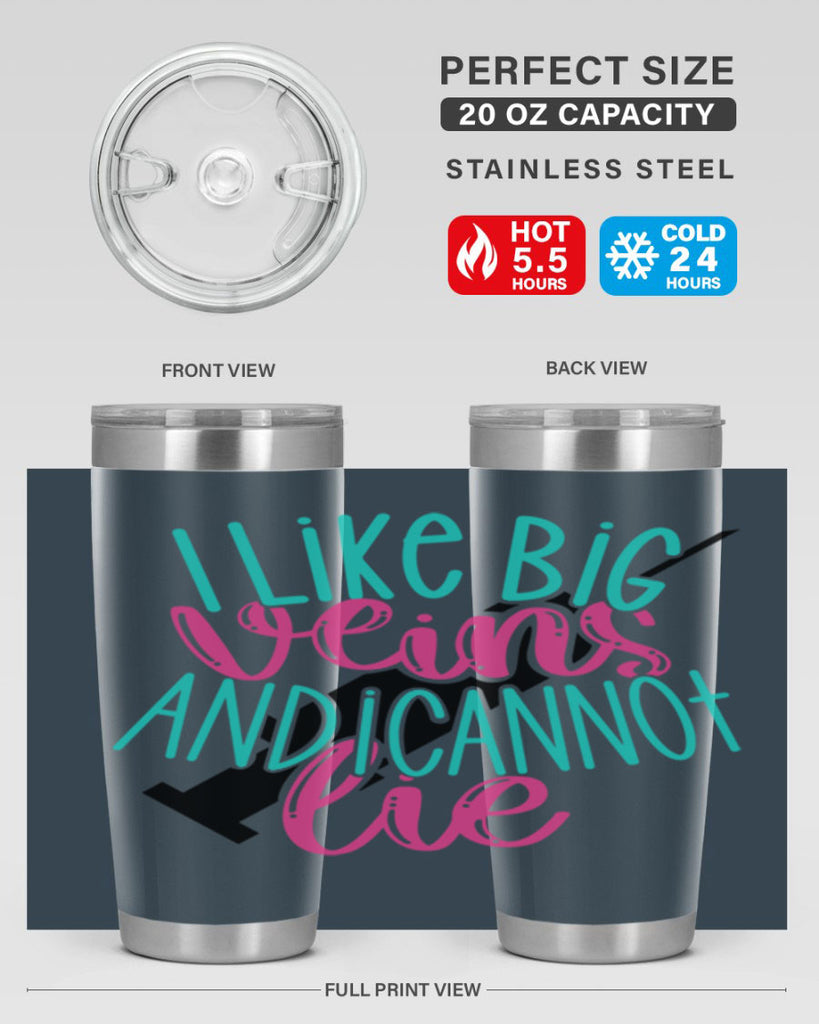 I Like Big Veins And I Can Not Lie Style Style 175#- nurse- tumbler
