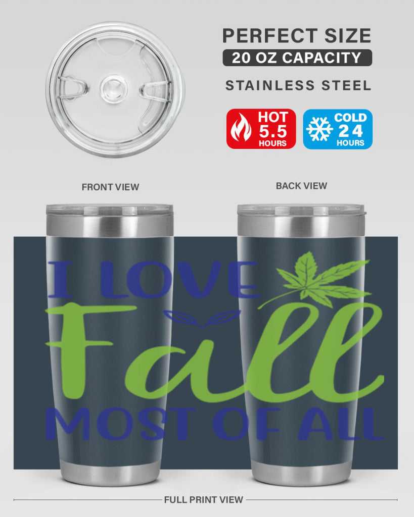 I Love Fall Most of All 329#- fall- Tumbler